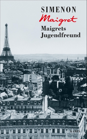 Simenon, Georges. Maigrets Jugendfreund. Kampa Verlag, 2018.