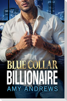 Blue Collar Billionaire