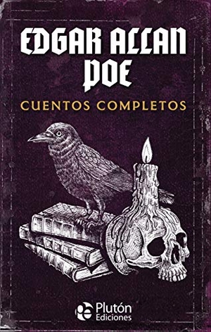 Poe, Edgar Allan. Edgar Allan Poe : cuentos completos. PLUTON EDICIONES, 2019.