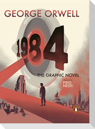 Nineteen Eighty-Four. The Graphic Novel