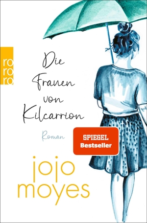 Moyes, Jojo. Die Frauen von Kilcarrion. Rowohlt Taschenbuch, 2026.