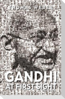 Gandhi at First Sight