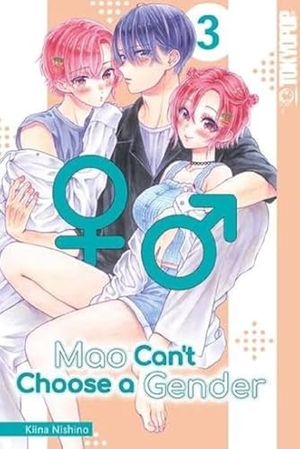 Nishino, Kiina. Mao Can't Choose a Gender 03. TOKYOPOP GmbH, 2024.