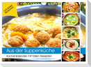 Aus der Suppenküche. Küchenkalender mit tollen Rezepten (Wandkalender 2024 DIN A4 quer), CALVENDO Monatskalender
