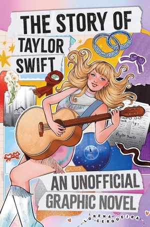 Saunders, Catherine. The Taylor Swift Story: An Unofficial Graphic Novel. Hachette Children's  Book, 2026.