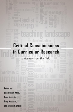 Muccular, Dana / Lisa William-White et al (Hrsg.). Critical Consciousness in Curricular Research - Evidence from the Field. Peter Lang, 2013.