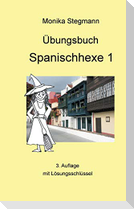 Übungsbuch Spanischhexe 1