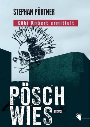 Pörtner, Stephan. Pöschwies. Bilger Verlag, 2025.