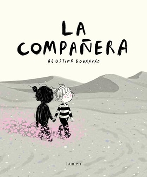 Guerrero, Agustina. La Compañera / The Companion. Prh Grupo Editorial, 2022.