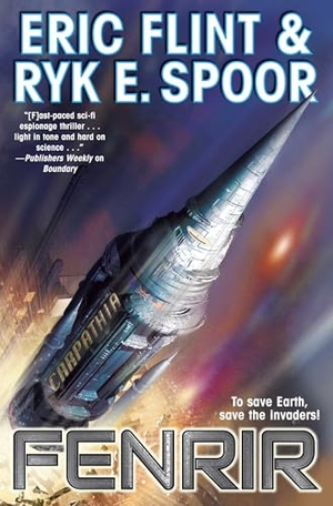Flint, Eric / Ryk E Spoor. Fenrir. Baen, 2025.