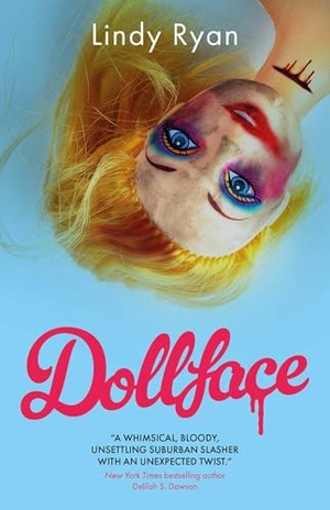 Ryan, Lindy. Dollface. Simon & Schuster UK Ltd, 2026.