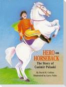 Hero on Horseback
