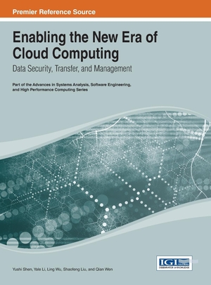 Shen, Yushi / Li, Yale et al. Enabling the New Era of Cloud Computing - Data Security, Transfer, and Management. Information Science Reference, 2013.