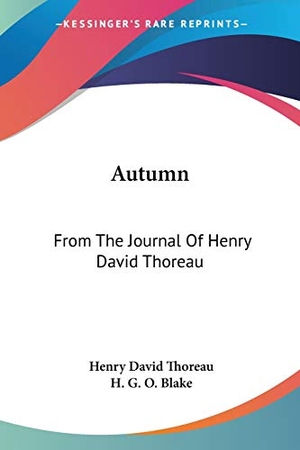 Thoreau, Henry David. Autumn - From The Journal Of Henry David Thoreau. Kessinger Publishing, LLC, 2007.