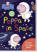 Peppa Pig: Peppa in Space Sticker Activity Book