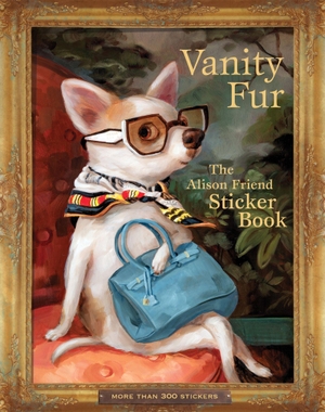Friend, Alison. Vanity Fur - The Alison Friend Sticker Book. Workman Publishing, 2026.