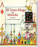 El Gran Mago del Mundo (the Great Magician of the World)