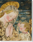 Der Madonna ganz nah