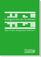 Erfolgreiches Go-to-Market nach Open Product Management Workflow