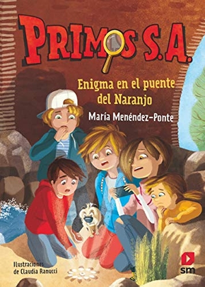 Ranucci, Claudia / María Menéndez-Ponte. Enigma en el puente del Naranjo. EDICIONES SM, 2019.