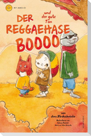 Der Reggaehase Boooo und der gute Ton