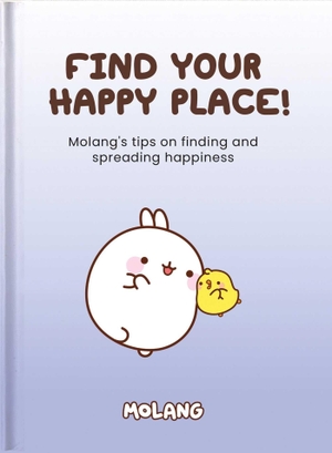 Find Your Happy Place - Molang. Helen Exley London, 2026.