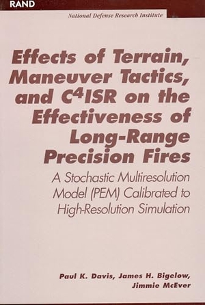 Davis, Paul K / Bigelow, James H et al. Effects of Terrain, Maneuver Tactics, and C4isr on the Effectiveness of Long-Range Precision Fires - A Stochastic Multiresolution Model (Pem) Calibrated to High-Resolution Simulation. RAND Corporation, 2000.