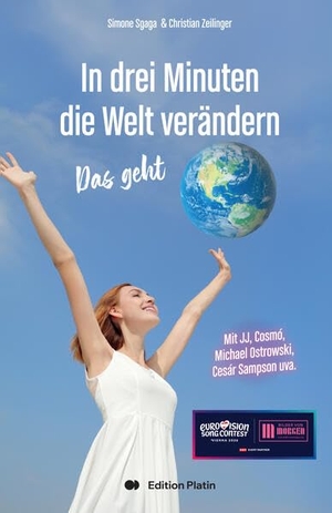 Sgaga, Simone / Christian Zeilinger. In 3 Minuten die Welt verändern - Das geht!. Edition Platin, 2026.