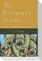 The Recurring Doom: Tales of Mystery and Horror