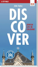 Discover - Jewish life in Cologne