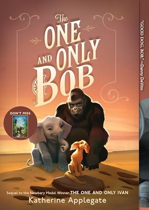 Applegate, Katherine. The One and Only Bob. HarperCollins, 2022.