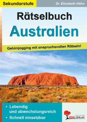 Höhn, Elisabeth. Rätselbuch Australien - Gehirnjogging mit anspruchsvollen Rätseln!. Kohl Verlag, 2026.
