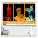 Faszination Wodka Cocktail (hochwertiger Premium Wandkalender 2025 DIN A2 quer), Kunstdruck in Hochglanz