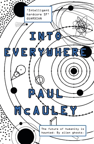 Mcauley, Paul. Into Everywhere. Orion, 2017.