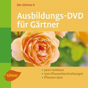 Dietze, Peter / Beer, Herbert et al. Der Gärtner 8. Die Ausbildungs-DVD für Windows XP/Vista/7. Ulmer Eugen Verlag, 2011.