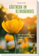 Gärtnern im Klimawandel