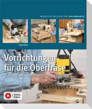 Vorrichtungen für die Oberfräse