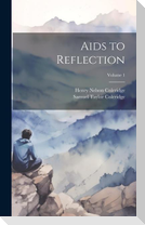 Aids to Reflection; Volume 1