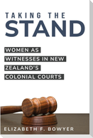 Women as Witnesses in New Zealand's Colonial Courts