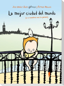 La mejor ciudad del mundo. O a nosotros nos lo parece