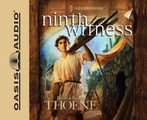 Thoene, Bodie / Brock Thoene. Ninth Witness (Library Edition). Oasis Audio, 2010.