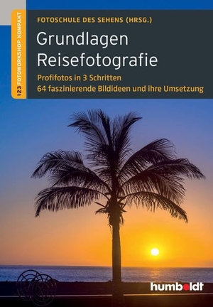 Uhl, Peter / Martina Walther-Uhl. Grundlagen Reisefotografie - 1,2,3 Fotoworkshop kompakt. Profifotos in 3 Schritten. 64 faszinierende Bildideen und ihre Umsetzung. Humboldt Verlag, 2015.