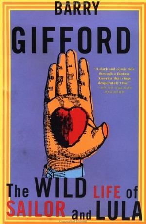 Gifford, Barry. The Wild Life of Sailor and Lula. Grove Atlantic, 1996.