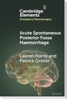 Acute Spontaneous Posterior Fossa Haemorrhage