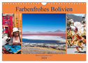Farbenfrohes Bolivien (Wandkalender 2024 DIN A4 quer), CALVENDO Monatskalender