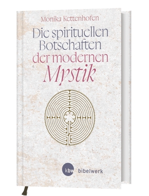 Kettenhofen, Monika. Die spirituellen Botschaften der modernen Mystik. Camino, 2026.