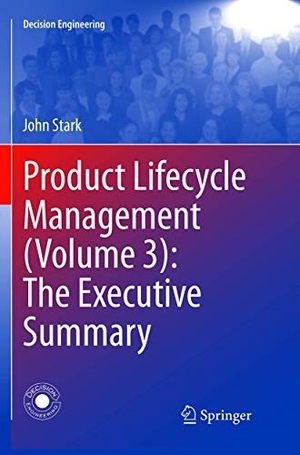Stark, John. Product Lifecycle Management (Volume 3): The Executive Summary. Springer International Publishing, 2019.