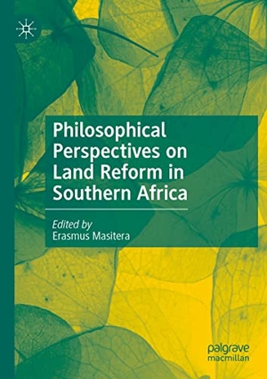 Masitera, Erasmus (Hrsg.). Philosophical Perspectives on Land Reform in Southern Africa. Springer International Publishing, 2021.