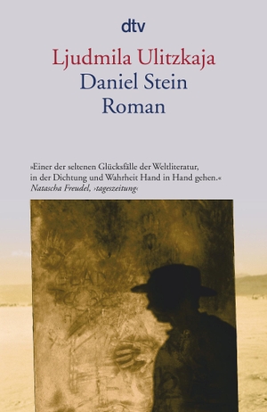Ulitzkaja, Ljudmila. Daniel Stein - Roman. dtv Verlagsgesellschaft, 2011.