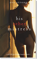 His Other Mistress (A Stella Fall Psychological Suspense Thriller-Book Four)